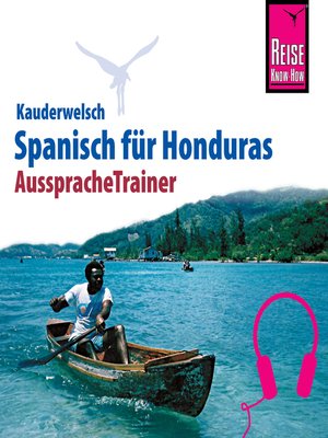 cover image of Reise Know-How Kauderwelsch AusspracheTrainer Spanisch für Honduras